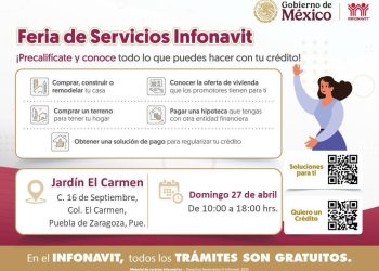 Infonavit realizará feria de atención en Puebla este 27 de abril