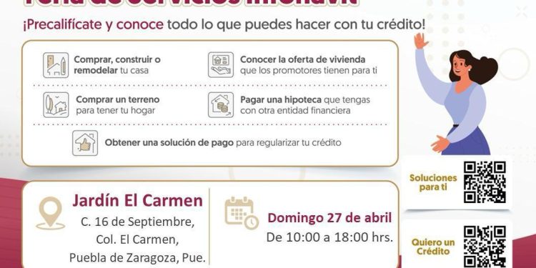 Infonavit realizará feria de atención en Puebla este 27 de abril