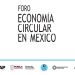 Foro Economía Circular en México