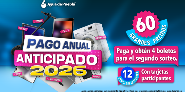 Agua de Puebla mantiene en febrero el Pago Anual Anticipado