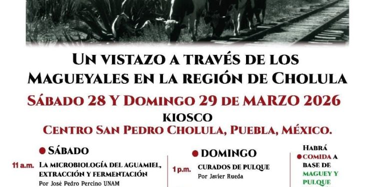 San Pedro Cholula invita al evento: Pulque, Tesoro Sagrado de la naturaleza y la cultura