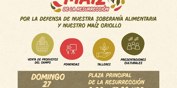 La Resurrección, sede de la cuarta edición de la Feria del Maíz: Gobierno de la Ciudad