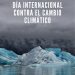 Día Internacional contra el Cambio Climático