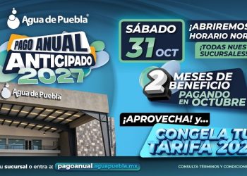 Para que más familias aprovechen beneficios con el Pago Anual, Agua de Puebla abre este sábado 31 de octubre